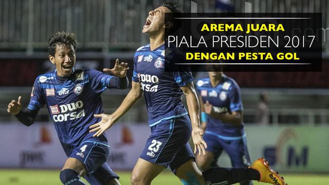 Berita video pesta lima gol Arema FC pada Final Piala Presiden 2017 menghadapi Pusamania Borneo FC di Stadion Pakansari, Minggu (12/3).
