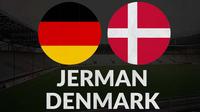 Uji Coba - Jerman Vs Denmark (Bola.com/Adreanus Titus)