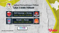 Link Live Streaming Liga 3 Jateng 2021 di Vidio Pekan Ini, 7-8 Desember 2021