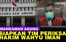 VIDEO: Mahkamah Agung Turunkan Tim Periksa Hakim Curhat Kasus Sambo ke Teman Wanita
