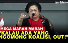 VIDEO: Teriak Marah-Marah, Megawati Ancam Pecat Kader PDIP yang Berani Bilang Koalisi