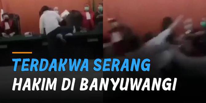 VIDEO: Divonis 3 Tahun, Terdakwa Serang Hakim di Banyuwangi