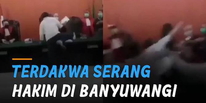 VIDEO: Divonis 3 Tahun, Terdakwa Serang Hakim di Banyuwangi