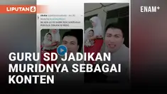 Viral! Guru SD Diduga 'Berlebihan' ke Murid Perempuannya