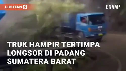 VIDEO: Detik-detik Truk Hampir Tertimpa Tanah Longsor di Padang Sumatera Barat