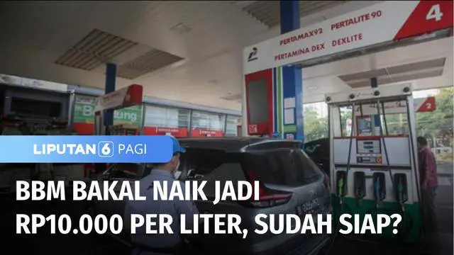 Harga BBM subsidi, Pertalite dan Solar diisukan bakal naik minggu ini. Isu yang berkembang harga barunya bakal sampai Rp 10 ribu per liter. Lalu seperti apa dampak kenaikan harga BBM subsidi tersebut?