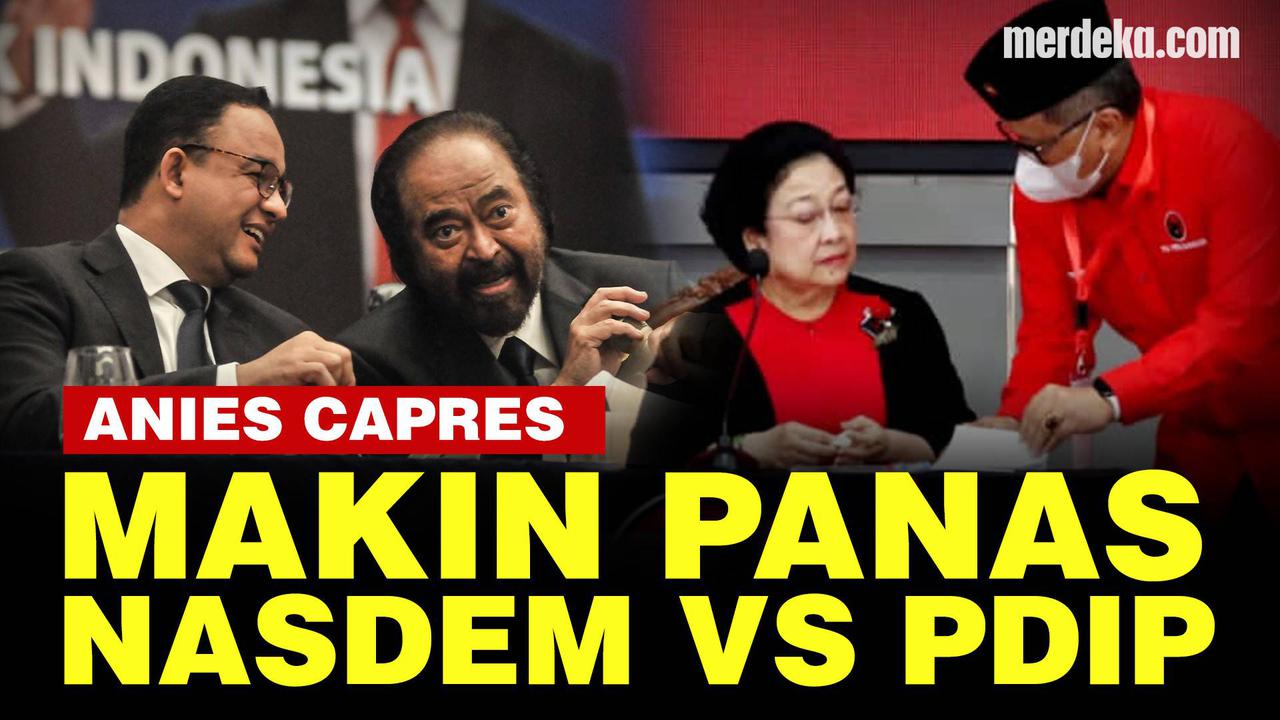 VIDEO: NasDem Sindir Pedas PDIP, Kami Tunjuk Anies Capres, Bukan Petugas Partai