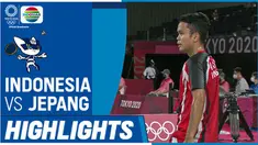 Berita Video, Anthony Ginting Melaju ke Perempat Final  Olimpiade Tokyo 2020 Usai Taklukan Tuan Rumah