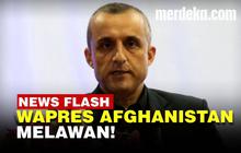 VIDEO: Wapres Afghanistan Amrullah Saleh Serukan Perlawanan Pada Taliban