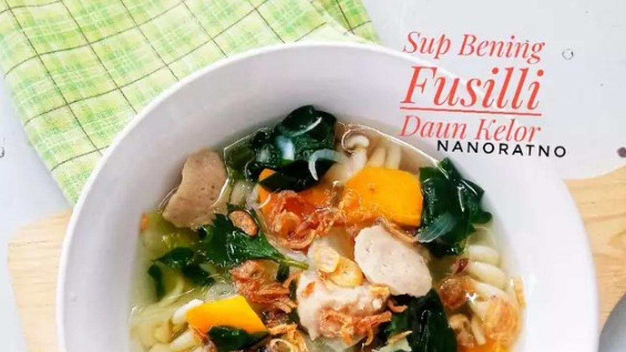 Sup Bening Fusilli Daun Kelor