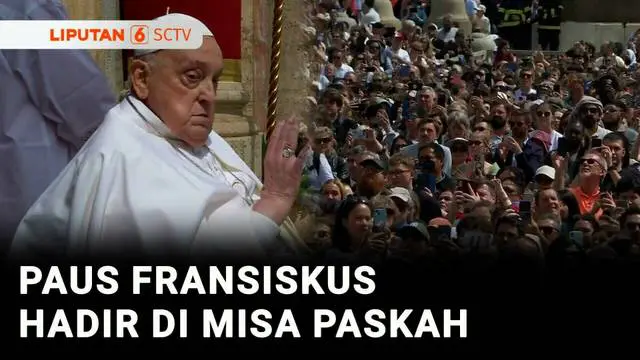 VIDEO: Paus Fransiskus Hadiri Misa Paskah di Lapangan Santo Petrus