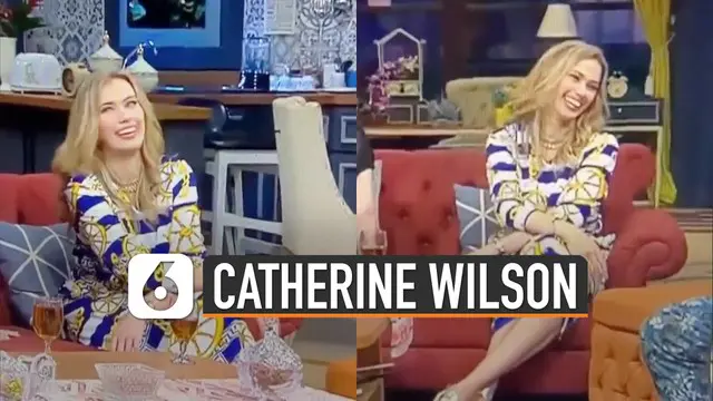 Beredar video tingkah aneh Catherine Wilson di salah satu acara televisi. Ini dia penjelasannya.