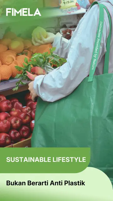 Mulai Sustainable Lifestyle Tidak Harus Mahal dan Ribet Kok!