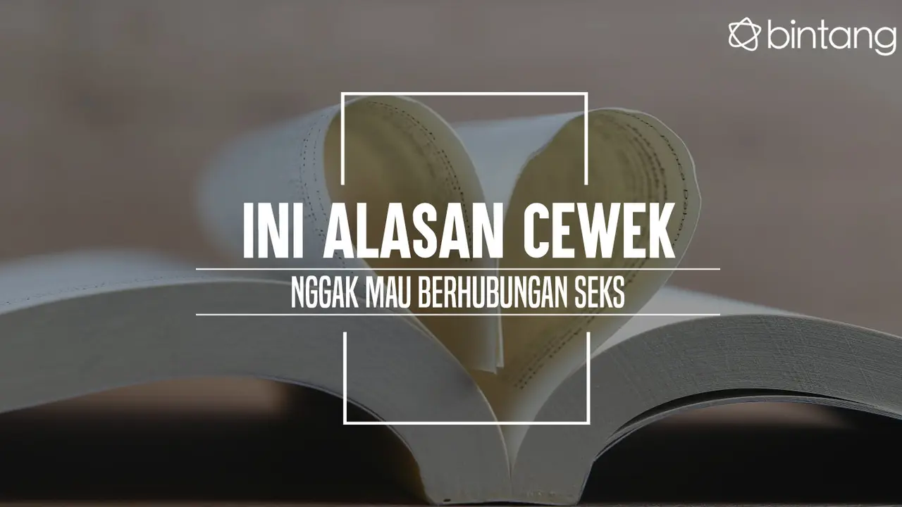 Ini alasan yang bikin cewek nggak mau berhubungan seks. (Foto: Adrian Putra, Digital Imaging: Nurman Abbdul Hakim/Bintang.com)