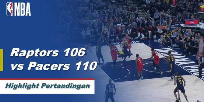 Cuplikan Hasil Pertandingan NBA : Pacers 110 vs Raptors 106