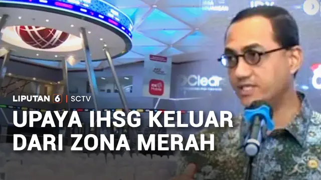 Upaya IHSG Keluar dari Zona Merah