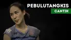 Siapa saja pebulutangkis cantik yang berlaga di Indonesia Open 2017 lalu?