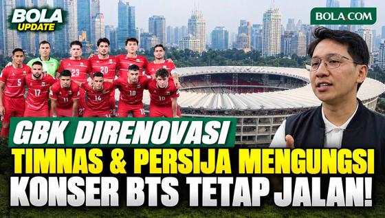 SUGBK Direnovasi hingga April 2027, Timnas Indonesia dan Persija Mengungsi, Konser BTS & Westlife Tetap Jalan!