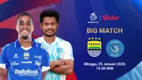 Live Streaming BRI Super League Pekan Ke-18: Persib Bandung vs PSBS Biak, Eksklusif di Vidio