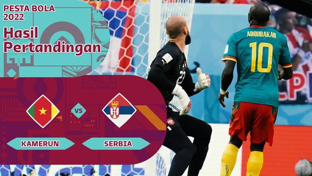 Berita video motion grafis data dan statistik dari laga Grup G Piala Dunia 2022 antara Timnas Kamerun melawan Timnas Serbia, Senin (28/11/2022) sore hari WIB.