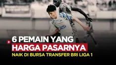 Berita motion grafis Taisei Marukawa dan 5 pemain BRI Liga 1 yang harga pasarnya mengalami kenaikan di bursa transfer BRI Liga 1 bulan Januari ini. Termasuk pemain Timnas Indonesia.