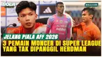 3 Pemain Berkualitas di BRI Super League yang Tak Dilirik John Herdman Jelang Piala AFF 2026