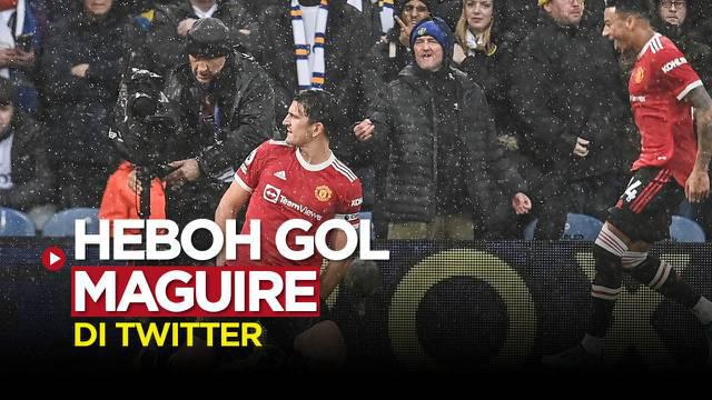 Berita video reaksi unik warganet Twitter usai Harry Maguire cetak gol dan Manchester United menang atas Leeds United.