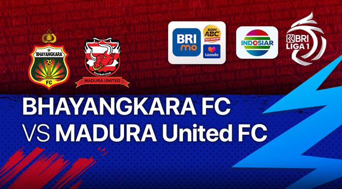 Bhayangkara FC vs Madura United Sabtu (18/9/2021)
