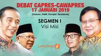 Segmen I Debat Perdana Capres-Cawapres 2019. (Liputan6.com/Triyasni)