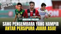 VIDEO: Robertino Pugliara: Banyak Bela Klub Legendaris Perserikatan, Hampir Juara Asia bareng Persipura