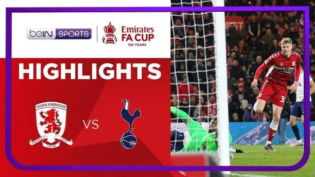 Berita video highlights laga babak 5 Piala FA 2021/2022, Middlesbrough vs Tottenham Hotspur, yang berakhir dengan skor 1-0, Rabu (2/3/2022) dinihari WIB.