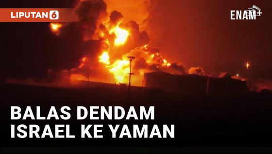 VIDEO: Israel Balas Dendam, Depot BBM Yaman Diserang!