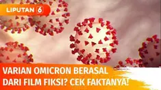 Beberapa waktu lalu viral di media sosial klaim soal Covid-19 varian Omicron berasal dari film fiksi. Fakta atau hoaks? Simak penelusurannya dalam Cek Fakta.