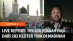 Untuk mengetahui pantauan terkini pelaksanaan ibadah haji, kita bergabung dengan rekan kami, Akhe Mona di Madinah, Arab Saudi.