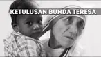 Meski telah tiada, kasih sayang dan ketulusan Bunda Teresa dari Kalkuta terus melekat pada umat Katolik di berbagai penjuru dunia