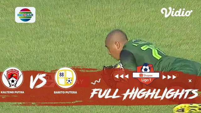 VIDEO: Highlights Liga 1 2019, Kalteng Putra Vs Barito Putera 1-1