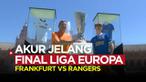 Berita video ribuan fans Eintract Frankfurt dan Glasgow Rangers memadati kota Sevilla jelang Final Liga Europa