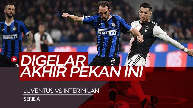 Berita Video Akibat Wabah Corona, Juventus Vs Inter Milan Akan Digelar Tanpa Penonton