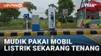 PLN Siapkan 6 Stasiun Pengisian Kendaraan Listrik di Sejumlah Rest Area