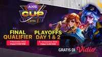 Gratis di Vidio! Link Live Streaming AXIS Cup Mobile Legends Qualifier dan Playoffs 4-6 November