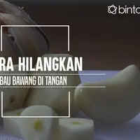 Cara hilangkan bau bawang di tangan. (Foto: Adrian Putra, Digital Imaging: Nurman Abdul Hakim/Bintang.com)