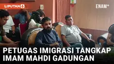 Mengaku Imam Mahdi, WNA dan Pengikutnya Ditangkap Petugas Imigrasi