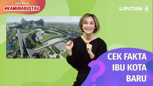 Pemerintah resmi memindahkan ibu kota dari Jakarta ke lokasi baru yang diberi nama Nusantara. Yuk ketahui fakta-fakta mengenai Nusantara yang terletak di antara dua Kabupaten, yaitu Penajam Paser Utara dan Kutai Kartanegara, Kalimantan Timur Dalam.