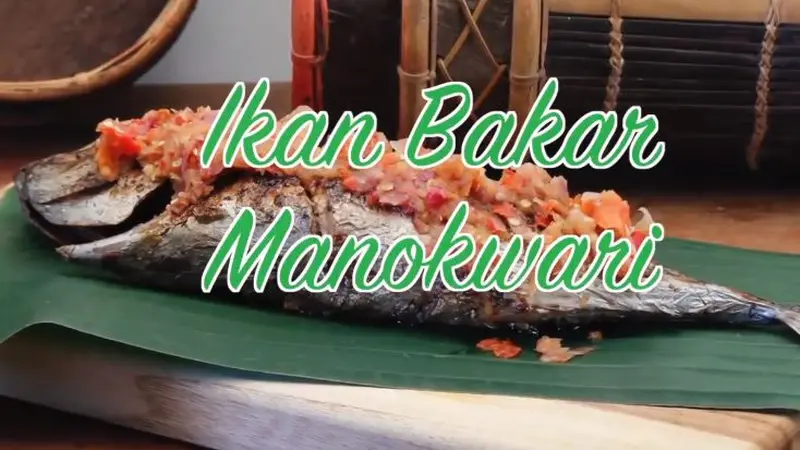 Resep Ikan Bakar Manokwari, Sajian Lezat dari Bumi Papua