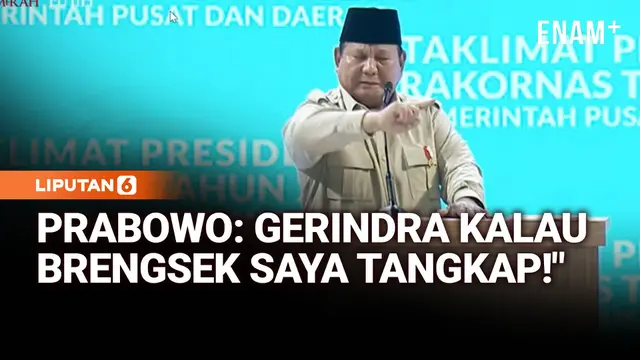 Sangar Prabowo: Gerindra Kalau Brengsek Saya Tangkap, Jangan Macam-macam!