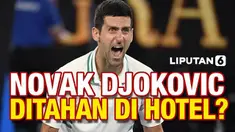 Kasus dicabutnya visa Petenis Novak Djokovic oleh pemerintah Australia jadi perhatian dunia internasional. Novak kini berada di salah satu hotel di Melbourne. Benarkah Novak ditahan?