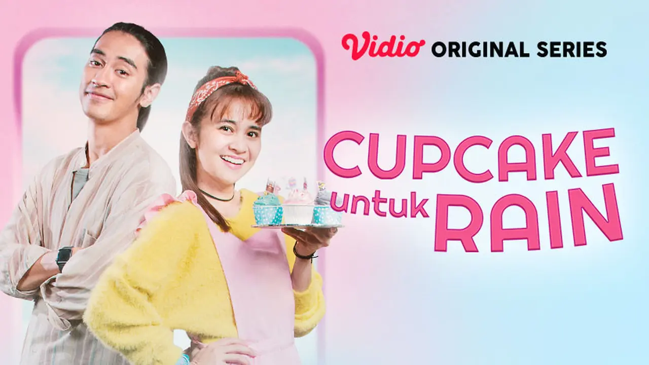 Vidio Original Series Cupcake untuk Rain