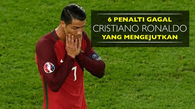 Video 6 penalti gagal bintang Real Madrid dan Portugal, Cristiano Ronaldo, yang mengejutkan.