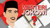 Ilustrasi Menteri Jokowi (Liputan6.com/Johan Fatzry)