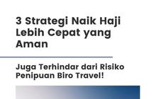 3 Strategi Naik Haji Lebih Cepat yang Aman dan Terhindar dari Risiko Penipuan Biro Travel